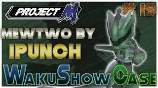 Project M WakuShow Case #19 : Mewtwo by Ipunch