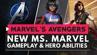 MARVEL'S AVENGERS | New Ms. Marvel Gameplay & Abilities