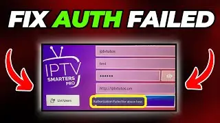 Fix Authorization failed for above host on IPTV Smarters Pro app (2025)