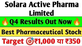 Solara Active Pharma Q4 Results 2025 | solara Active Results today, solara Active Pharma latest news