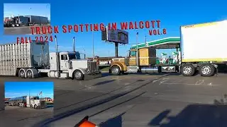 Truck Spotting in Walcott Fall 2024 Vol.8