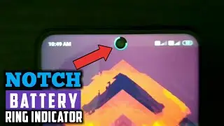 Energy ring BATTERY Indicator For Dot Notch Camera || Technolans
