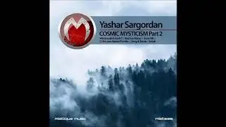 Yashar Sargordan - Cosmic Mysticism (Mindmusik & Stasik T Remix)