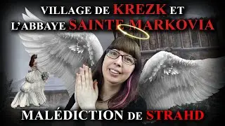 Krezk, Abbaye Sainte Markovia et Quelque chose de bleu! - GUIDE ULTIME la Mal&eacute;diction de Strahd