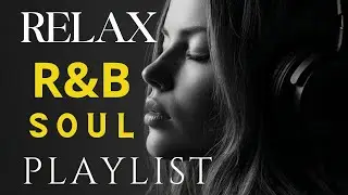 🎶 R&B Soul Love Mix &ndash; Smooth & Emotional Songs That Speak to Your Heart 💞