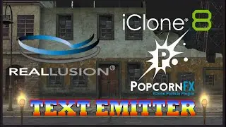Reallusion Iclone Popcorn FX Plugin Super Tools Text Emitter Tutorial