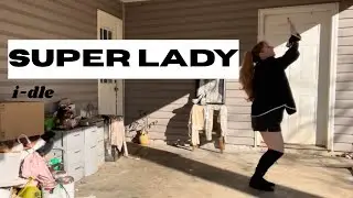 (G)-idle Super Lady Dance Cover