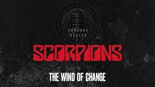 Scorpions - The Wind Of Change [KARAOKE]