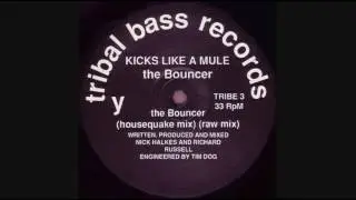 Kicks Like A Mule &lrm;&ndash; The Bouncer (Housequake Mix.) 1992