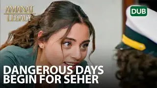 Dangerous days begin for Seher | Amanat (Legacy) - Episode 99 | Urdu Dubbed