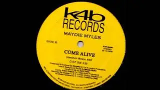 Maydie Myles - Come Alive (D.A.P. Dub)