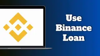 How to Use a Binance Loan