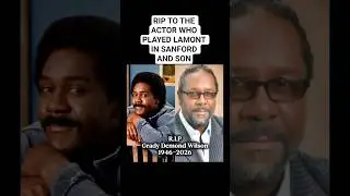rip demond Wilson WHO PLAYED LAMONT IN SANFORD AND SON #sanfordandson #lamont #demondwilson