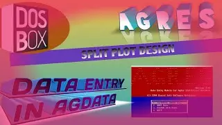Split Plot Design - Data entry in Agdata (Part -2) | AGRES | THIRUMAL and Dr. R. Gangai Selvi