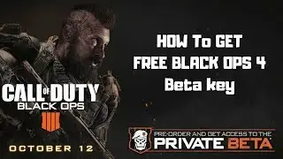 HOW TO GET FREE BLACK OPS 4 BETA KEY CODE