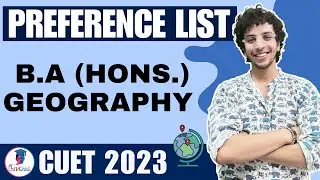 Preference List for DU B.A (Hons.) Geography | Delhi University Preference List B.A (Hons) Geography