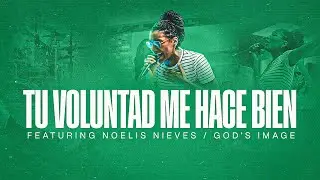 Noeli Nieves- Tu Voluntad Me Hace Bien LIVE (video oficial) GOD’S IMAGE