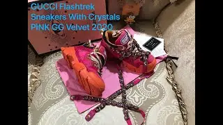 REVIEW on GUCCI Flashtrek Sneakers With Removable Crystals PINK GG Velvet 2020