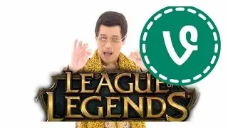 PPAP League of Legends Version - Dank Meme Vines #2