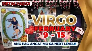 VIRGO After Mong I-Let Go To, PAPASOK NA ANG EXCITING NEW BLESSING! Aangat Ka Na! FEB. 9 - 15
