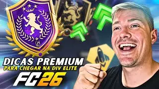 DICAS PREMIUM pra CHEGAR na DIVIS&Atilde;O ELITE no EA FC 26! 💪🔥