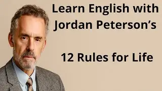 Learn English with Jordan Peterson’s 12 Rules for Life