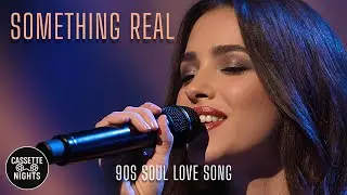 Something Real &ndash; 90s Soul Love Song (Official Lyrics Video 2025) 