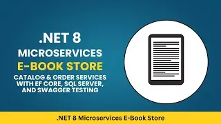 .NET 8 Microservices E-Book Store | Catalog & Order Services with EF Core, SQL Server, and Swagger