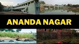 ANANDA NAGAR // PURULIA, WEST BENGAL // ANANDA NAGAR..
