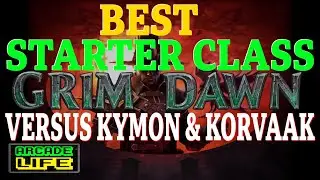 Grim Dawn | Best Starter Class | Kymon and Korvaak in HC Vet | July 2024
