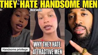 Attractive Men Are HATED In Society