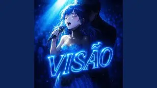 VIS&Atilde;O (SLOWED)