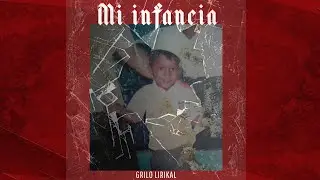 Grilo Lirikal // Mi Infancia // Video oficial 