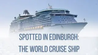 The World Cruise Ship Docked at Edinburgh&rsquo;s Leith Port