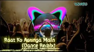 Raat Ko Aaunga Main (Dj Remix) || New Dj Song