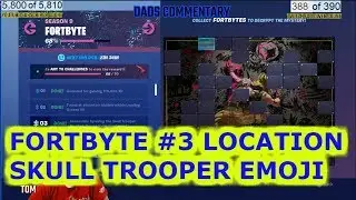 FORTBYTE 3 UNLOCK TODAY - ACCESSIBLE BY USING THE SKULL TROOPER EMOJI THE WESTERN MOST POINT