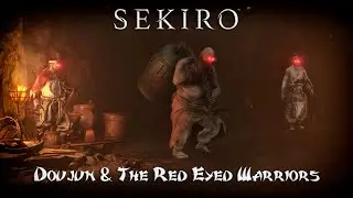 Sekiro - Doujun & The Red Eyed Warriors (No Damage)