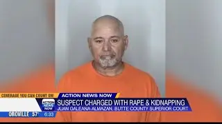 Chico man arraigned in Butte County Superior Court on kidnapping, rape, sexual assault charges