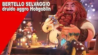 Bertello selvaggio #1 Druido Aggro Hobgoblin!