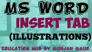 MS WORD 2013 || Insert Tab || Illustrations Group