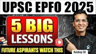 5 Learnings from UPSC EPFO 2025 Exam | UPSC EPFO EO AO & APFC Analysis