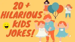 20 + Hilarious Kids Jokes! Funny Jokes & Puns for Children I Toddler Jokes