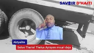 Selon Theriel Thelus Ayisyen mouri deja