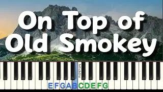 On Top of Old Smokey: Easy Piano Tutorial Play-along for Adult Beginners + free sheet music!