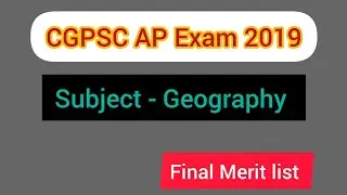 CGPSC AP Exam - Geography Final Merit list|| #cgpsc#cgpscjobs#ugcnetgeography#netjrfgeography#cgexam
