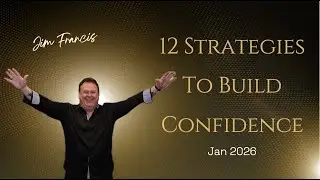 12 Strategies for building confidence. Speaking, Business or Life.