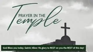Prayer in The Temple | January 23, 2026 | 6:00am