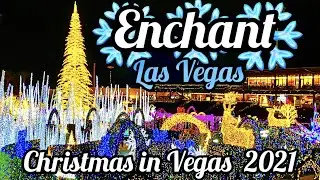 Enchant Las Vegas ✨ BEST Christmas experience in Vegas!