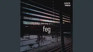 Feg (feat. M&auml;rta)