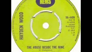 HAYDEN WOOD The House Beside The Mine